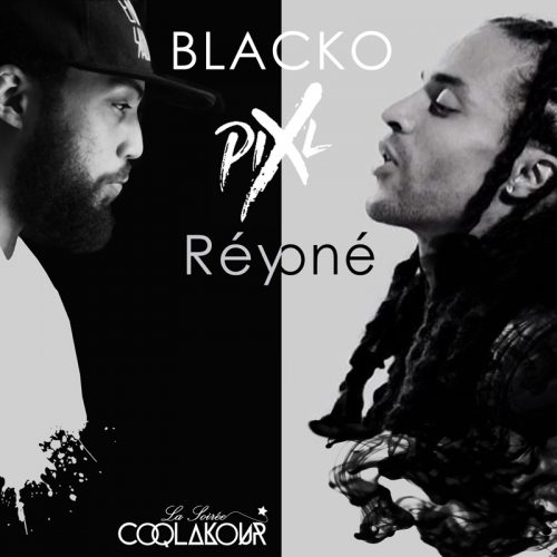 BLACKO & PIX’L – Réyoné ( septembre 2016)