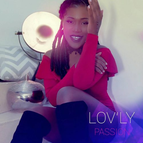 Regarde le clip de LOV’LY – « Passion » / Janvier 2017