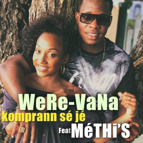 Découvre le clip de WERE VANA & METHI’S –  » Komprann sé jé  » Février 2017