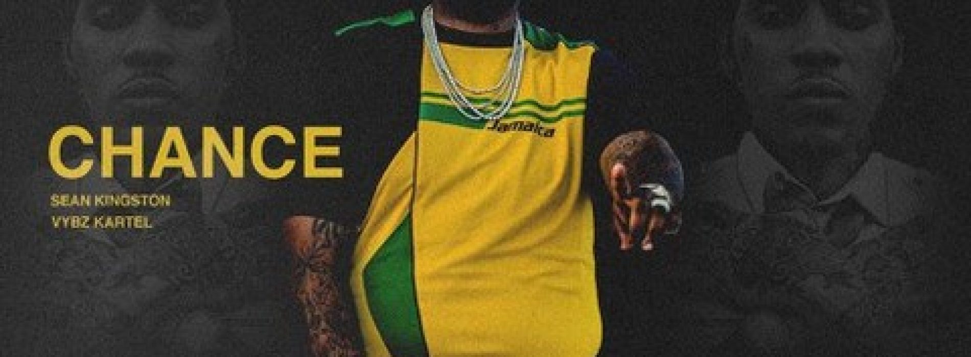 Regarde le clip de SEAN KINGSTON ft VYBZ KARTEL –  » Chance « – Mars 2017