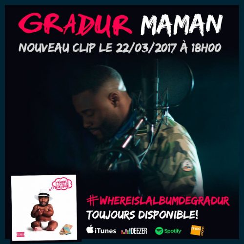 Découvre le nouveau single de GRADUR « Maman »  – Mars 2017