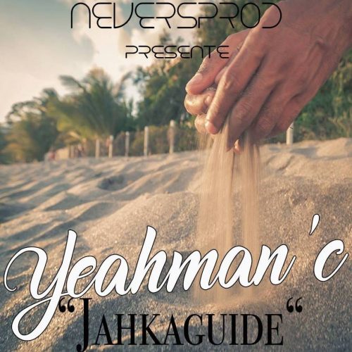 Regarde le clip de YEAHMAN’C – Jahkaguide – Avril 2017