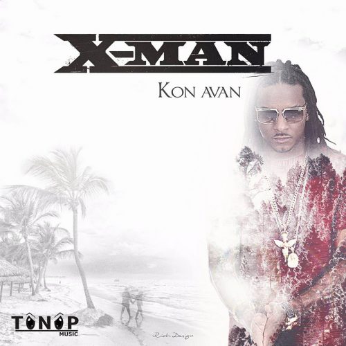 Écoute le titre de X-MAN – « Kon Avan » – Avril 2017