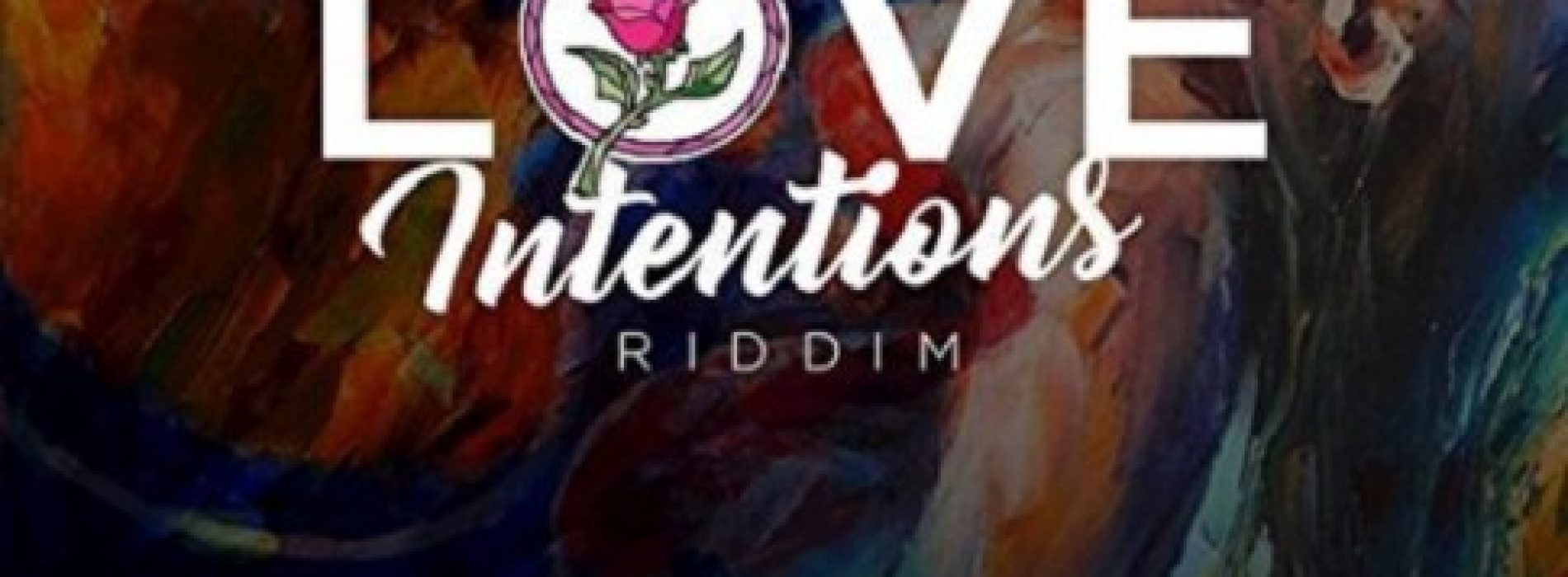 Écoute le [Love Intentions Riddim] avec Charly Black, Demarco & Ishawna, Konshens …- Juin 2017