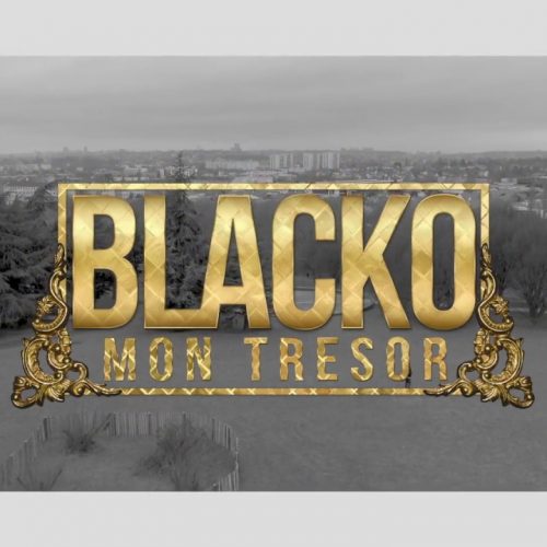 Dévouvre le dernier clip de BLACKO – « Mon Trésor » – Juin 2017