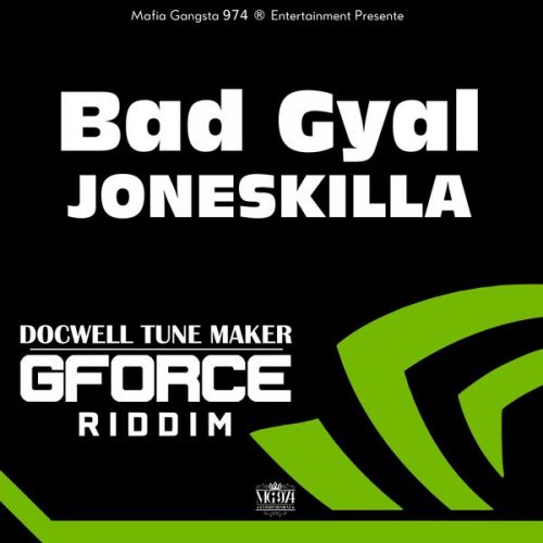 JONESKILLA – Bad Gyal – Octobre 2017