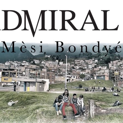 Découvre le nouveau clip de ADMIRAL T – Mèsi Bondyé – Octobre 2017