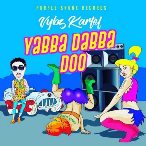 Vybz Kartel – Yabba Dabba Doo (Official Video) -Janvier 2018