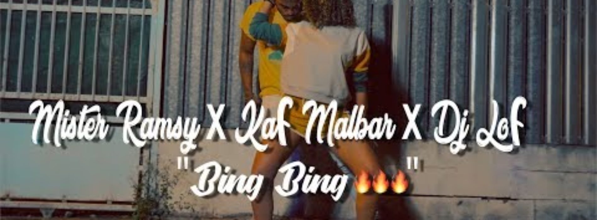 MISTER RAMSY & KAF MALBAR & DJ LOF- Bing Bing-  Avril  2018