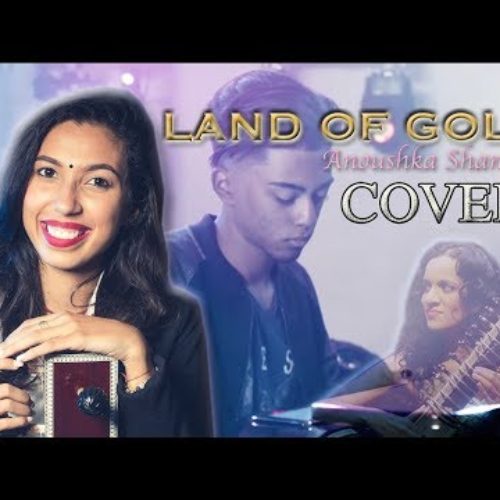 Land Of Gold – Anoushka Shankar (COVER) || Kénaelle – Septembre 2018