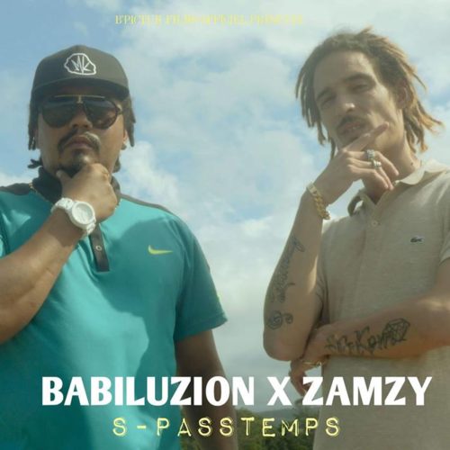 BABILUZION x ZAMZY « SPASSTEMPS » [CLIP OFFICIEL] – Décembre 2018