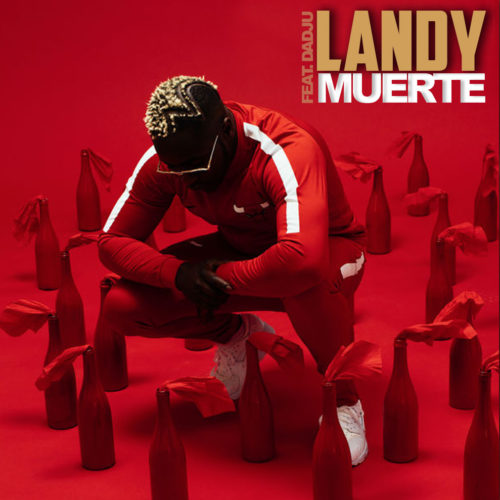 Landy (Ft. Dadju) – Muerte (Clip Officiel) – Mars 2019