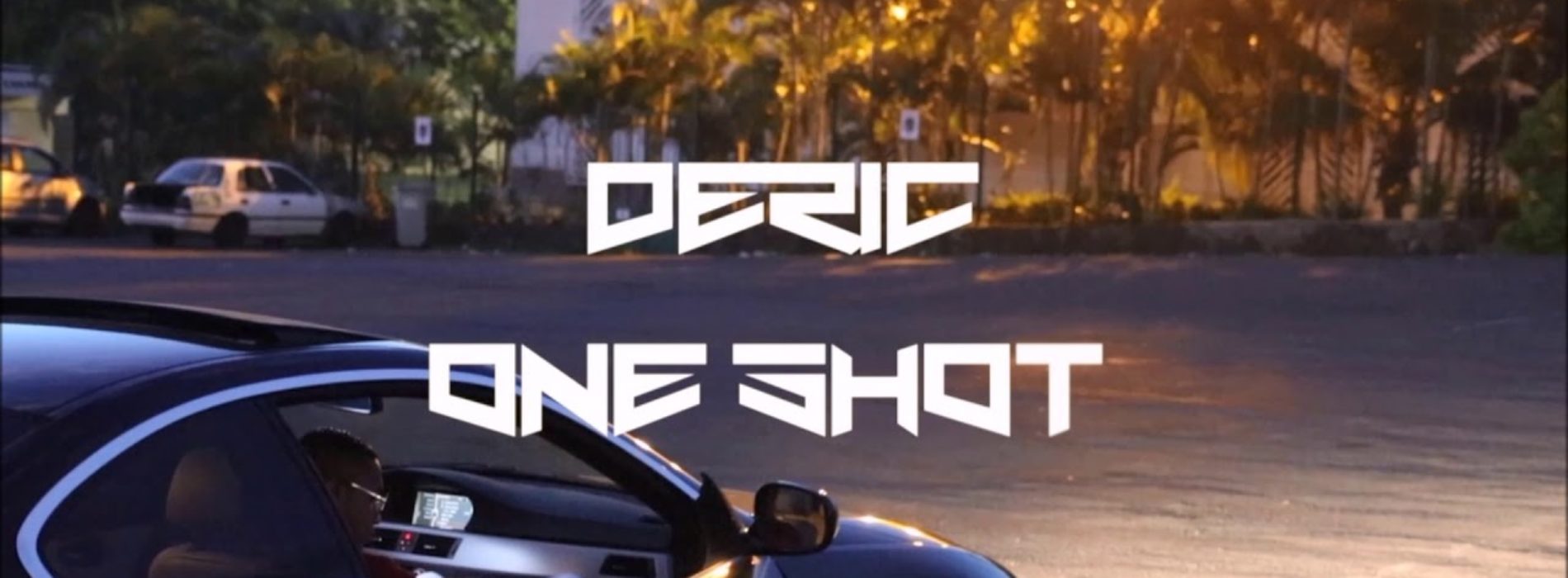 Déric – One Shot (Son Officiel) – Mars 2019