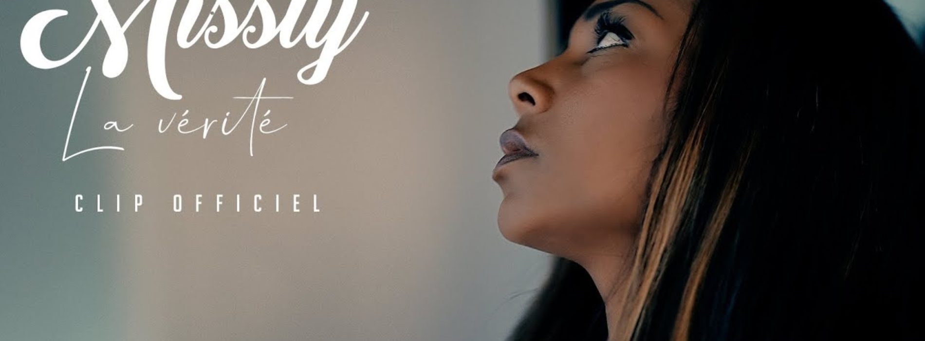 Missty – La vérité – Clip officiel – Avril 2019