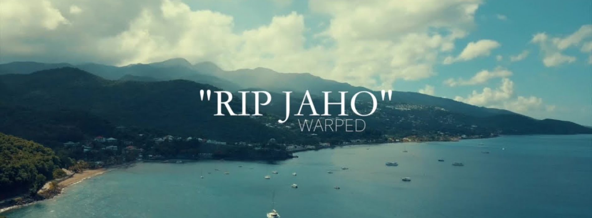 Warped – RIP JAHO – Avril 2019