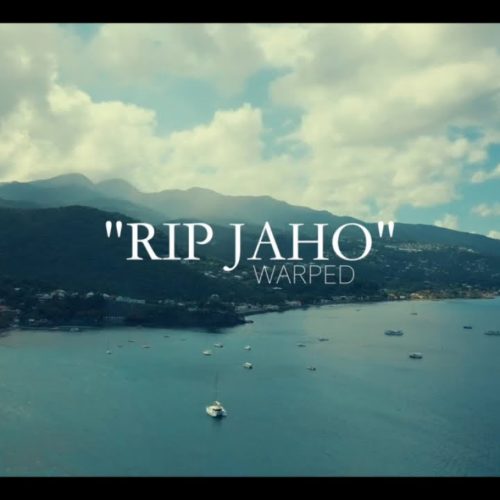 Warped – RIP JAHO – Avril 2019