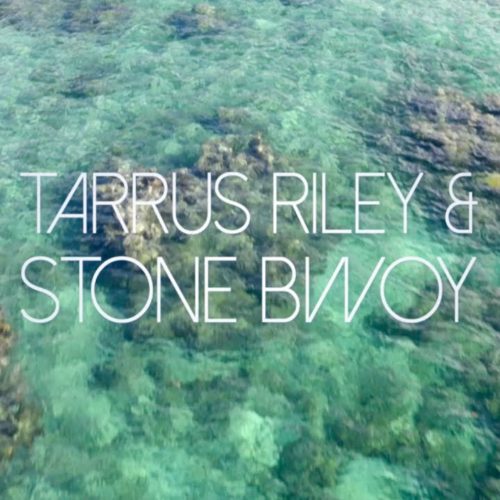 Tarrus Riley – Tarrus Riley feat. Stonebwoy – G.Y.A.L – Mai 2019