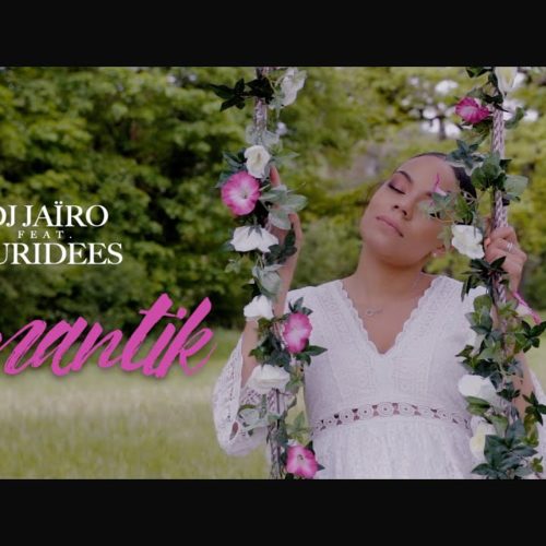 Dj Jaïro feat Euridees – Romantik – Mai 2019