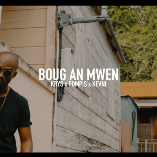 KRYS Ft. POMPIS & KEVNI – Boug an mwen – Mai 2019