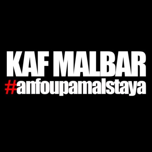 Kaf Malbar Ft. Santos – AnFouPaMalStaya – Juillet 2019