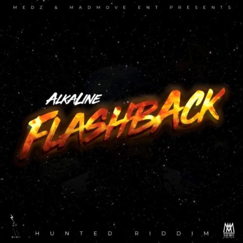 Alkaline – Flashback (Official Audio) – Juillet 2019