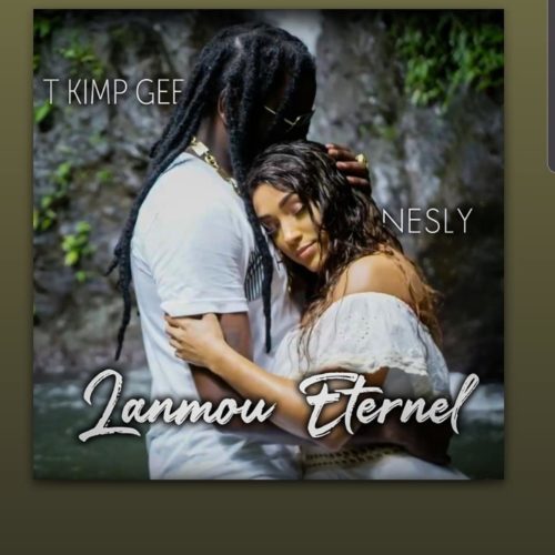 T Kimp Gee Ft. Nesly – Lanmou Eternel ( prod. By magistral beats ) – Octobre 2019