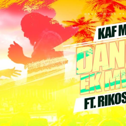 Kaf Malbar Ft. Rikos’ – Danse Ek Mwin – Octobre 2019