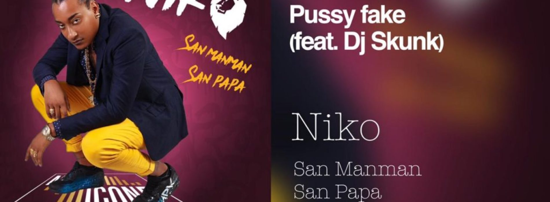 NIKO – Pussy Fake X DJ SKUNK [CLIP OFFICIEL]  – Novembre 2019