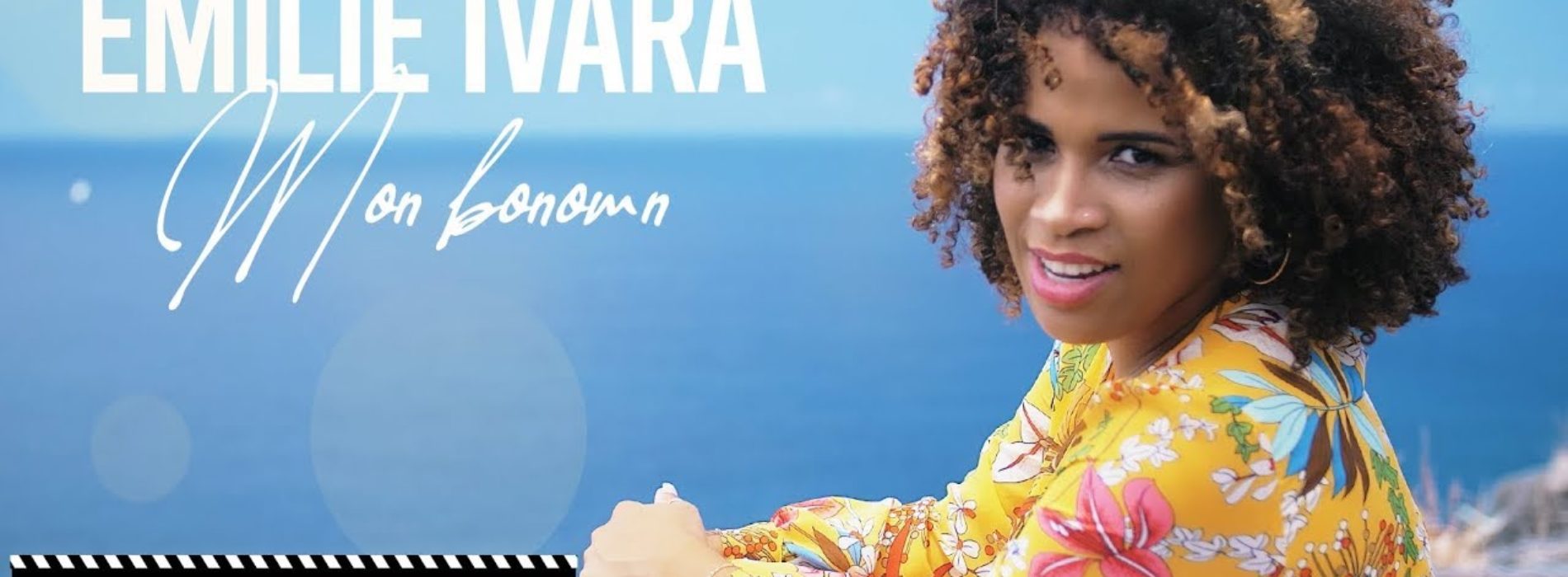 Mon Bononm – Emilie IVARA [CLIP OFFICIEL] – Novembre 2019