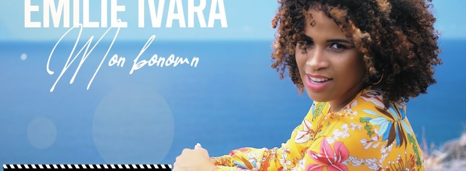 Mon Bononm – Emilie IVARA [CLIP OFFICIEL] – Novembre 2019