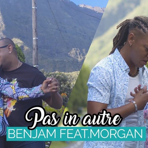 Benjam feat Morgan – Pas in autre – Clip officiel – Décembre 2019