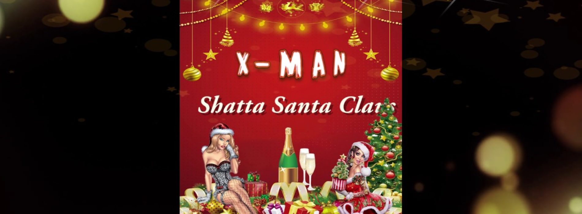 X-MAN – Shatta Santa Claus – Décembre 2019