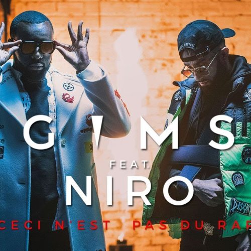 GIMS – Ceci n’est pas du rap (feat. Niro) (Clip Officiel) – Décembre 2019