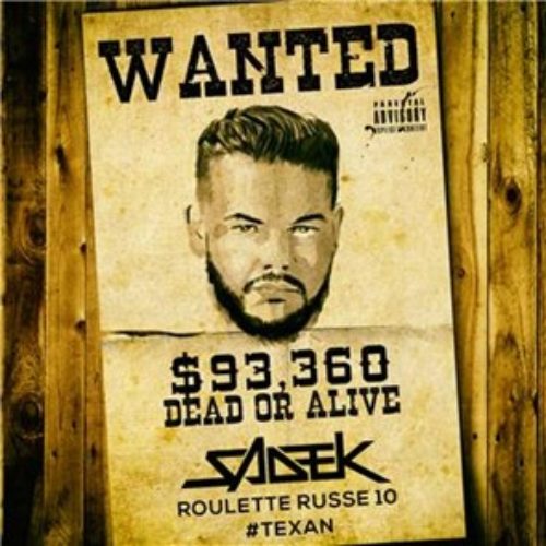 Sadek – Roulette Russe 10 #Texan – Décembre 2019