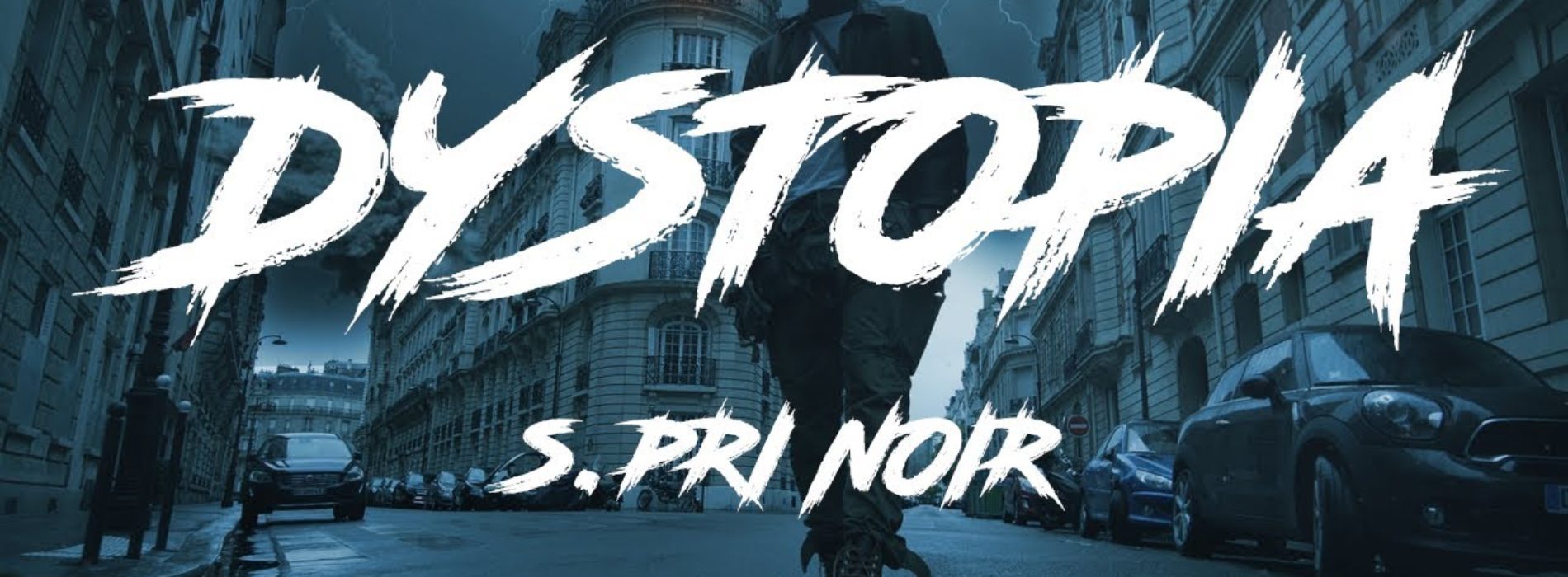 S.Pri Noir – Dystopia (Clip Officiel) – Janvier 2020