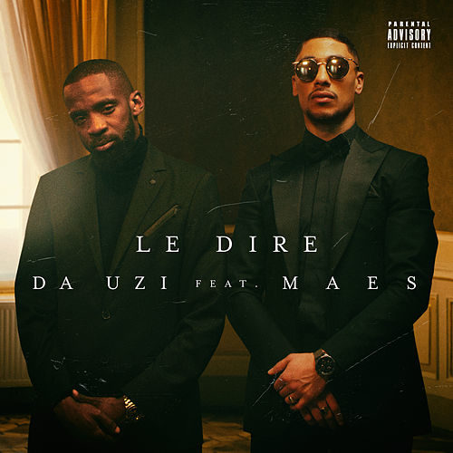 DA Uzi – Le dire feat. Maes (Clip officiel) – Février 2020