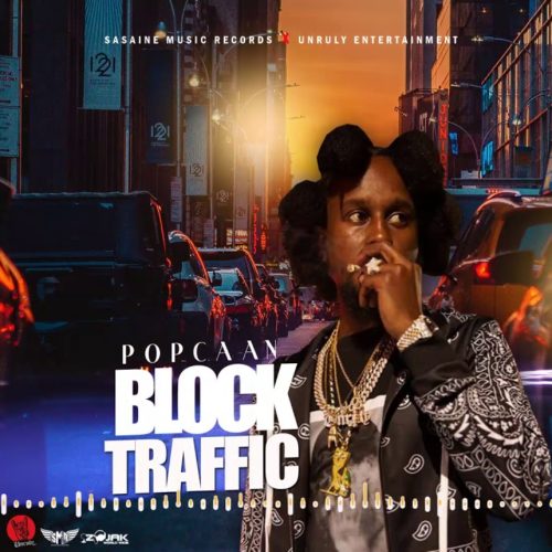 Popcaan – Block Traffic (Official Audio) – Février 2020