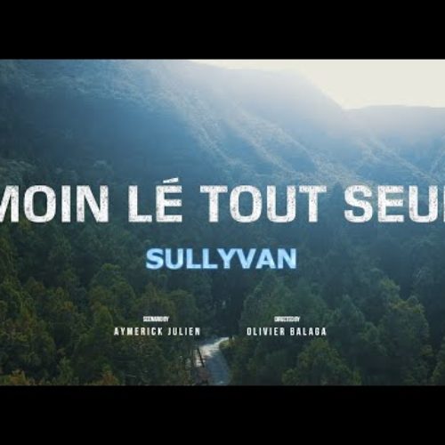 SÉGA 974 – Sullyvan – Moin lé tout seul / « Bryan J – Ton décision » – Avril 2020