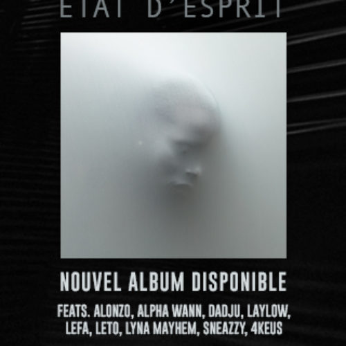 Nouvel album « Etat d’esprit » – S.Pri Noir (Ft. 4Keus) – Night and Day / S.Pri Noir (Ft. Dadju) – 911 / S.Pri Noir (Ft. Alonzo) – Maman dort / (Ceci n’est pas un clip t’as capté ?) – Avril 2020