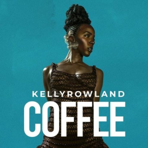 Kelly Rowland – COFFEE (Official Video) – Avril 2020