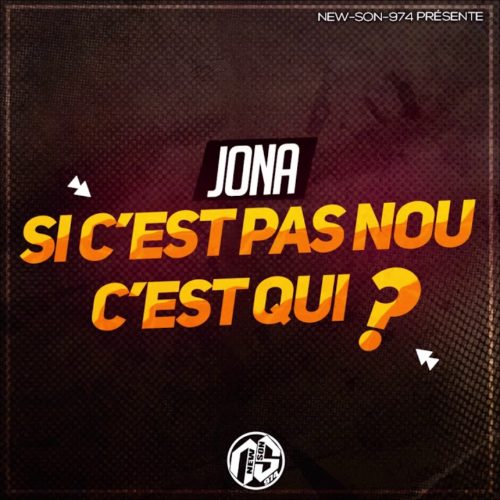 Jona – Si C’est Pas Nou C’est Qui ?  – Avril 2020