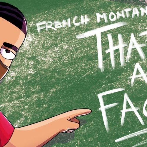 French Montana – That’s A Fact (Official Music Video)  – Avril 2020