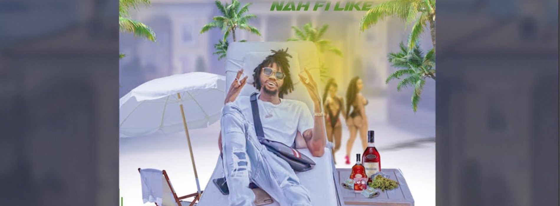 Alkaline – Nah Fi Like (Official Audio) – Avril 2020