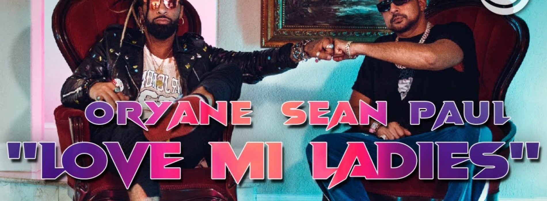 Oryane, Sean Paul – Love Mi Ladies // Sean Paul – Born Gyallis (Official Music Video) – Avril 2020