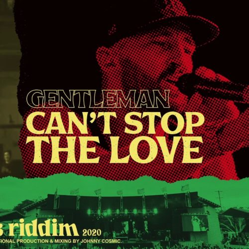 Gentleman – Can’t Stop the Love (official video) | Cali Roots Riddim – Mai 2020