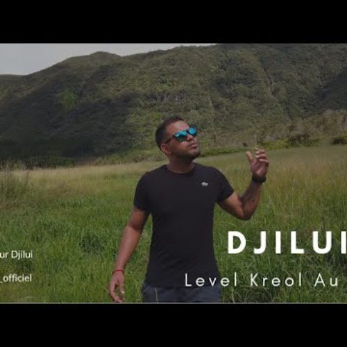 DJILUI – Level Kreol Au Max #LKAM (HQ) – Juin 2020