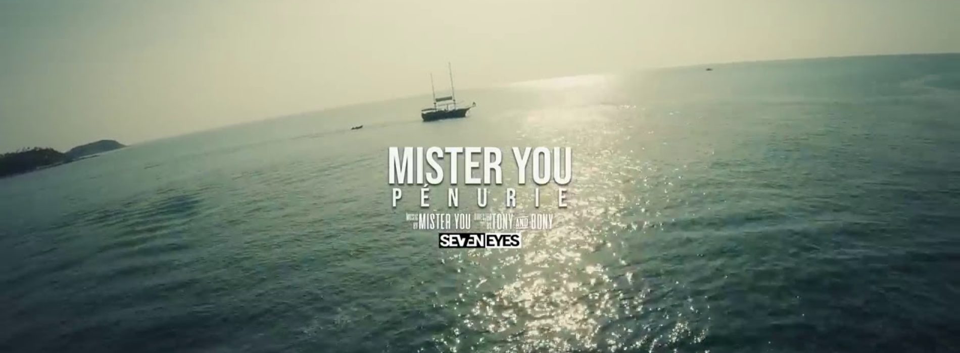 Mister You – Pénurie (Clip Officiel) – Juin 2020