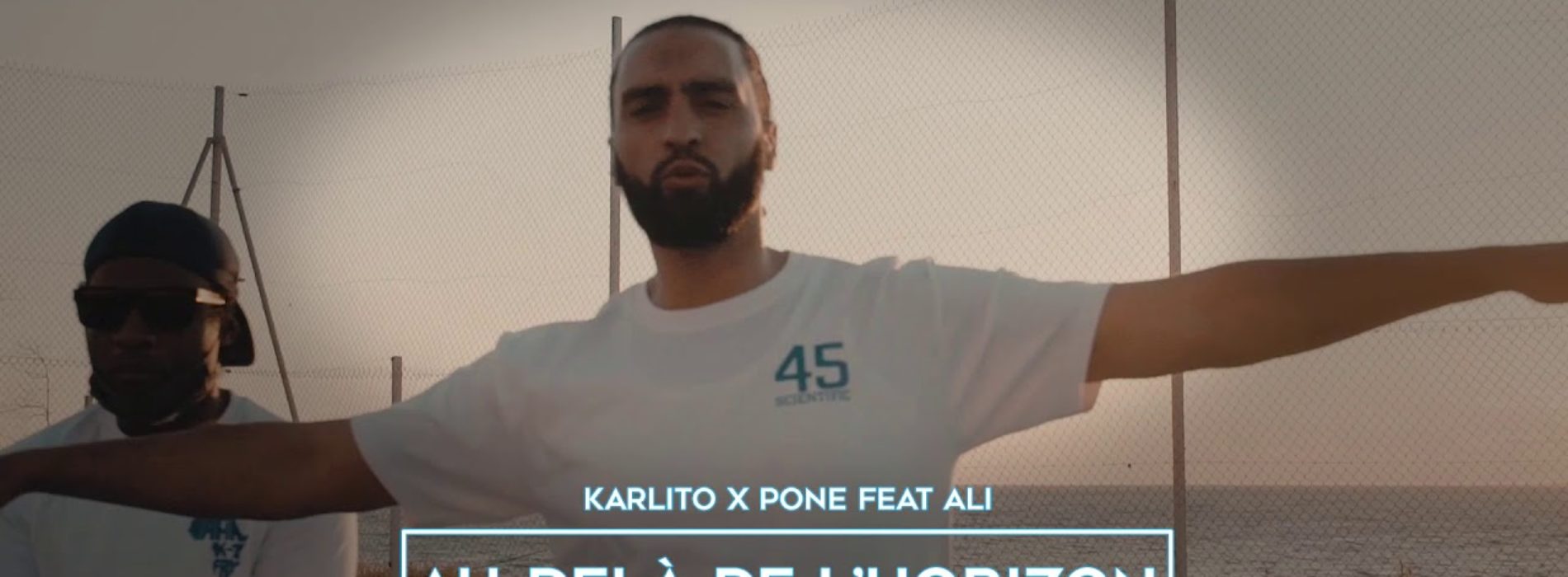 DJ PONE présente Karlito x Ali – Au-delà de l’horizon (Clip Officiel) – Juillet 2020