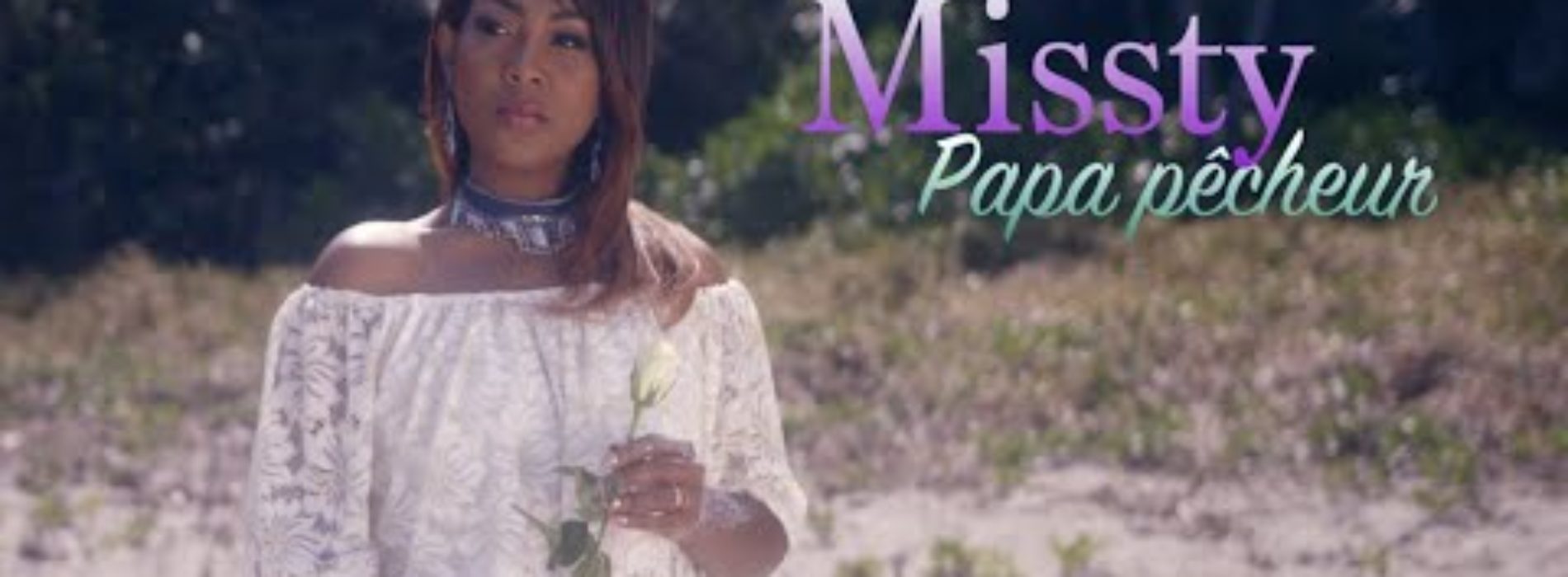 SÉGA – Missty – Papa pêcheur – clip officiel – Août 2020