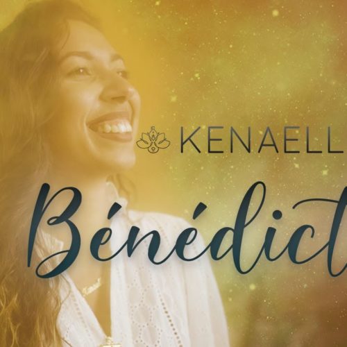 Kénaelle – Bénédiction [Clip Officiel] – Août 2020